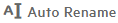 Auto Rename button