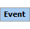 Event Element (Required, 1 element allowed)